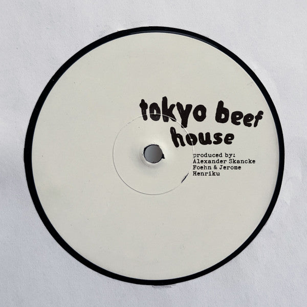 Alexander Skancke, Foehn & Jerome, Henriku : Tokyo Beef House (12", EP)