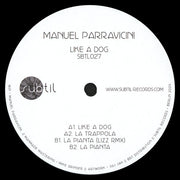 Manuel Parravicini (2) : Like A Dog (12", EP)