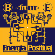 B From E : Energia Positiva (12", EP)