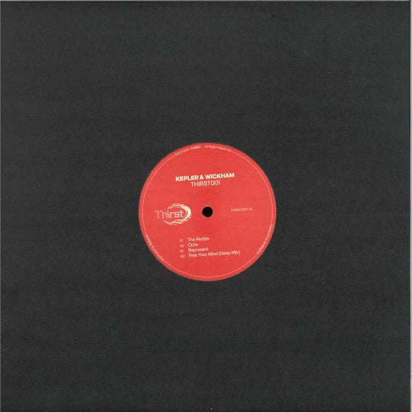 Kepler., Wickham* : Thirst 001 (12", EP)