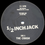 1/2 Inch Jack : The Crash (12")