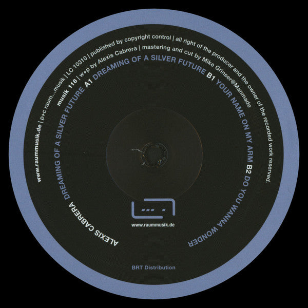 Alexis Cabrera : Dreaming Of A Silver Future (12", EP)