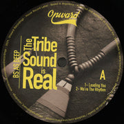 Bs As Deep & Lucio De Rosa : The Tribe Sound Is Real (12")