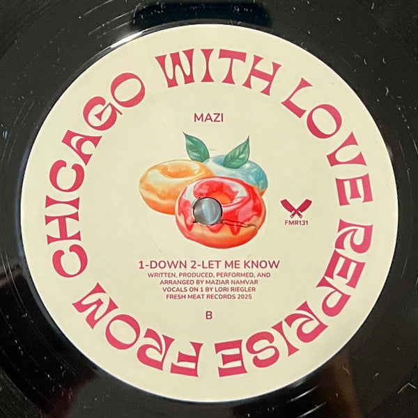 Mazi* : From Chicago With Love Reprise (12")