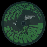 Tripmastaz : Politics As Usual EP (12", EP)