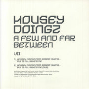 Housey Doingz, Robert Owens : A Few And Far Between VII (10", Comp)