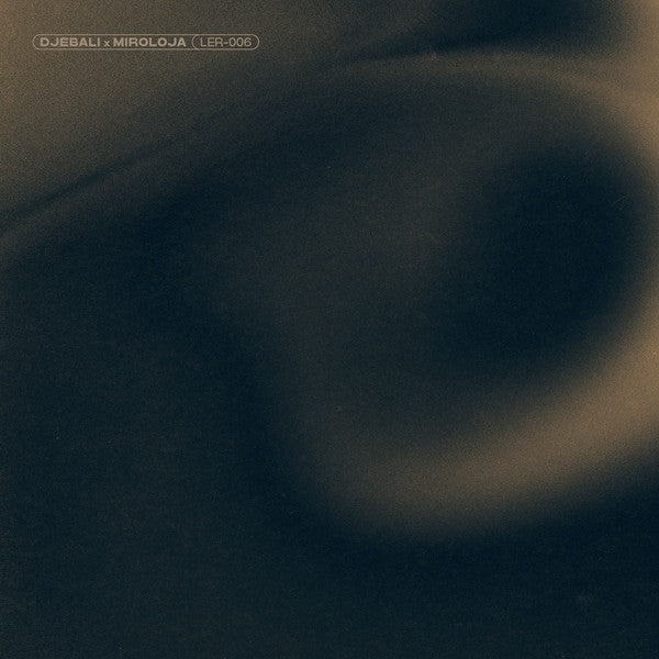 Djebali x Miroloja : Vista (12")