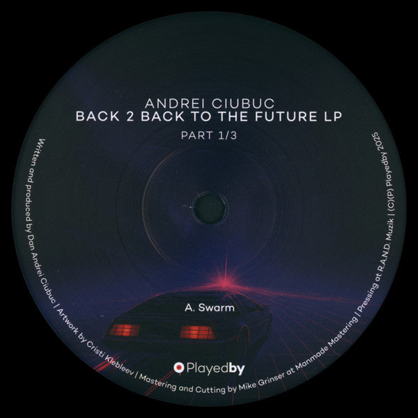 Andrei Ciubuc : Back 2 Back To The Future LP (Part1/3) (2xLP)