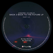 Andrei Ciubuc : Back 2 Back To The Future LP (Part1/3) (2xLP)