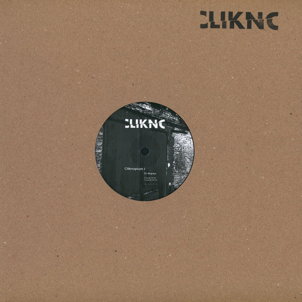 Dr.Nojoke* : Cliknopium I (12")