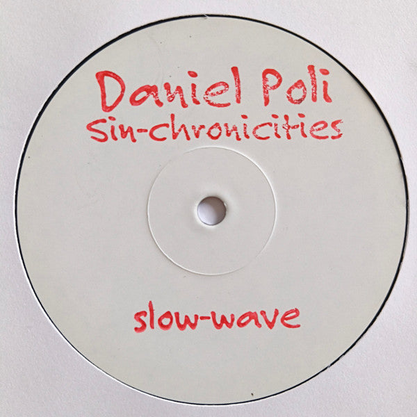 Daniel Poli : Sin-chronicities (2x12")