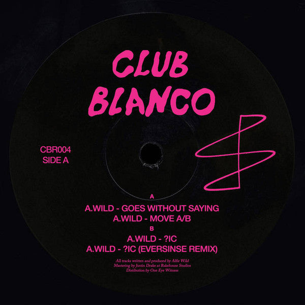 A.Wild : Goes Without Saying (12", EP)