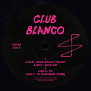 A.Wild : Goes Without Saying (12", EP)