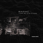 Barac : Look At The Cross (12", EP)