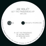Joe Rolét : Get The Frequencies EP (12", EP)