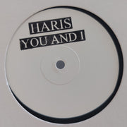 Haris* : You And I (12", Ltd, W/Lbl, Han)