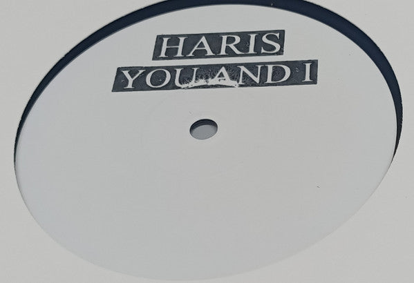 Haris* : You And I (12", Ltd, W/Lbl, Han)