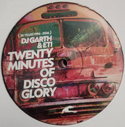 DJ Garth & E.T.I. : Twenty Minutes Of Disco Glory (12", RE)