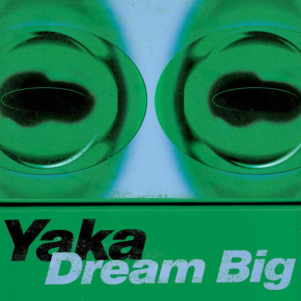Yaka : Dream Big (LP, Album)