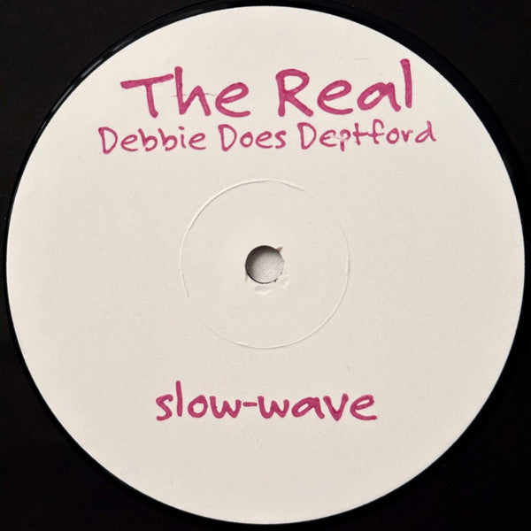 The Real : Debbie Does Deptford (12", RE, RM, W/Lbl)