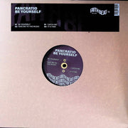Pancratio (2) : Be Yourself (12")