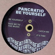 Pancratio (2) : Be Yourself (12")