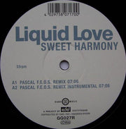 Liquid Love : Sweet Harmony (12")