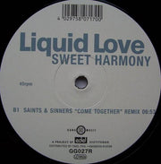 Liquid Love : Sweet Harmony (12")