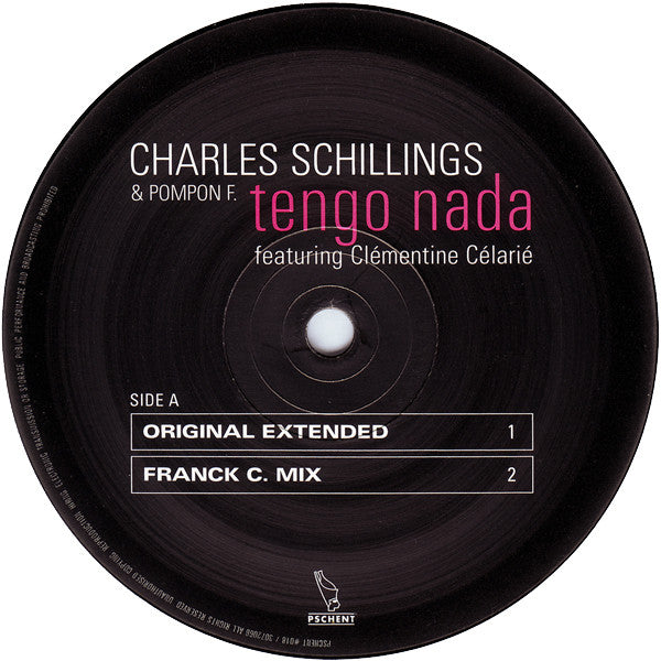 Charles Schillings & Pompon F. Feat. Clémentine Célarié : Tengo Nada (12")