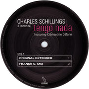 Charles Schillings & Pompon F. Feat. Clémentine Célarié : Tengo Nada (12")