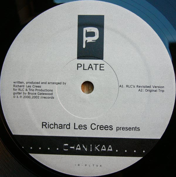 Richard Les Crees : Chanikaa (12")