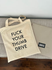 Fuck Your Thumb Drive Tote