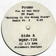 TV Feet / Brandy  - Nothing In Its Wrong Place / What About Us? (Not On Label) (VG+)