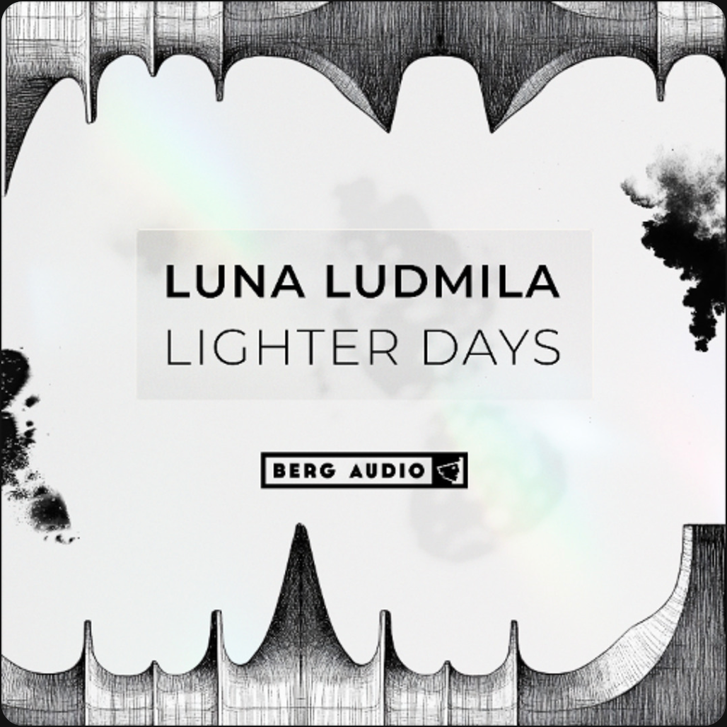 Luna Ludmila - Lighter Days (Berg Audio) (M)