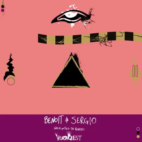 Benoit & Sergio - Walk And Talk (The Remixes) (Visionquest) (M)