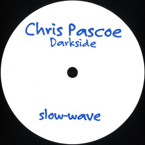 Chris Pascoe - Darkside (Slow-Wave) (M)