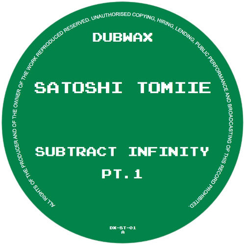 Satoshi Tomiie - Subtract Infinity Pt. 1 (Dubwax) (M)