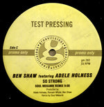 Ben Shaw Featuring Adele Holness : So Strong (2x12", Promo, TP)