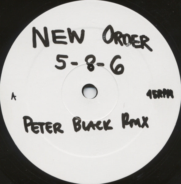 New Order : 5-8-6 (Peter Black Remixes) (12", Unofficial)