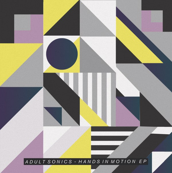 Adult Sonics : Hands In Motion EP (12", EP)