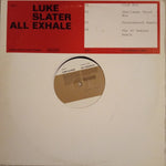 Luke Slater : All Exhale (2x12", Ltd, Promo)
