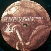 John Howard & B. McCarthy : Mission Street Symphony (12")