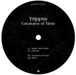 Trippsy : Creatures Of Time EP (12", EP)