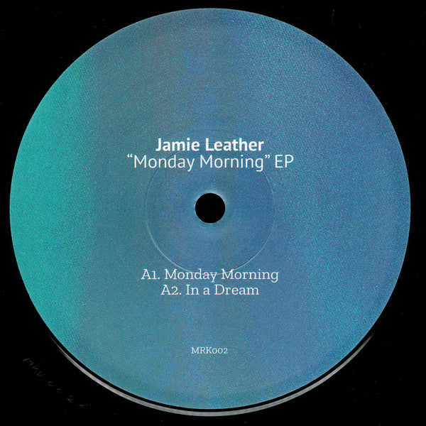 Jamie Leather : Monday Morning (12")