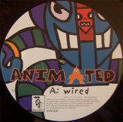 Animated : Wired (12")