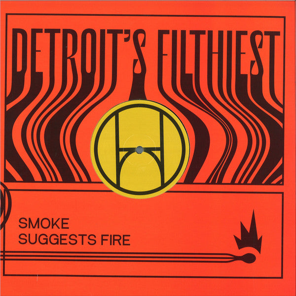Detroit's Filthiest : Smoke Suggests Fire Ep (12")