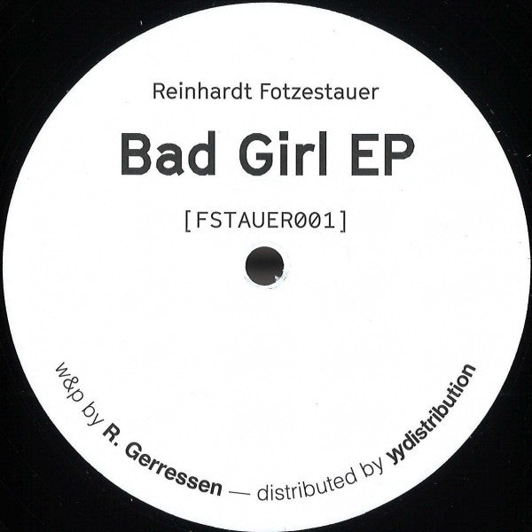 Reinhardt Fötzestauer : Bad Girl (12")
