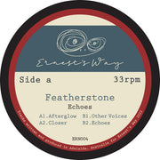 Featherstone (2) : Echoes (12", 180)