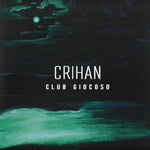 Crihan* : Club Giocoso (12", EP, Vin)