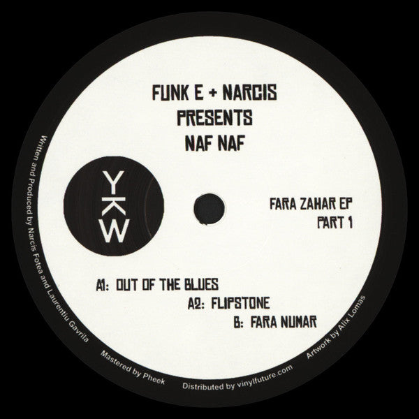 Funk E + Narcis* Presents Naf Naf (2) : Fara Zahar EP (Part 1) (12", EP)